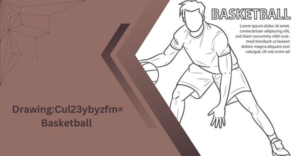 Drawing:Cul23ybyzfm= Basketball